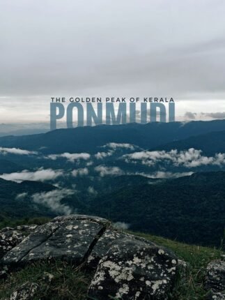 Top 5 Tourist Places in and Around Ponmudi